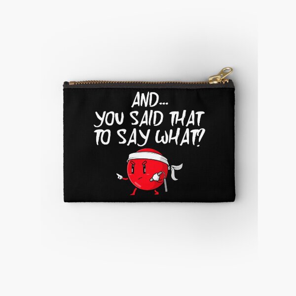 Item preview, And You Said That To Say What? designed and sold by Tish K..