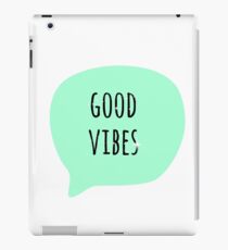 Good vibes iPad Case/Skin