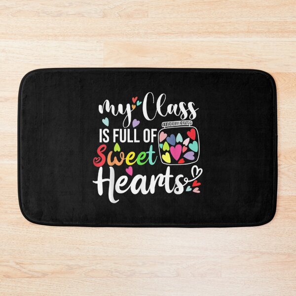 Item preview, My Class Is Full Of Sweethearts Teacher Valentines Funny  designed and sold by mchargue12.