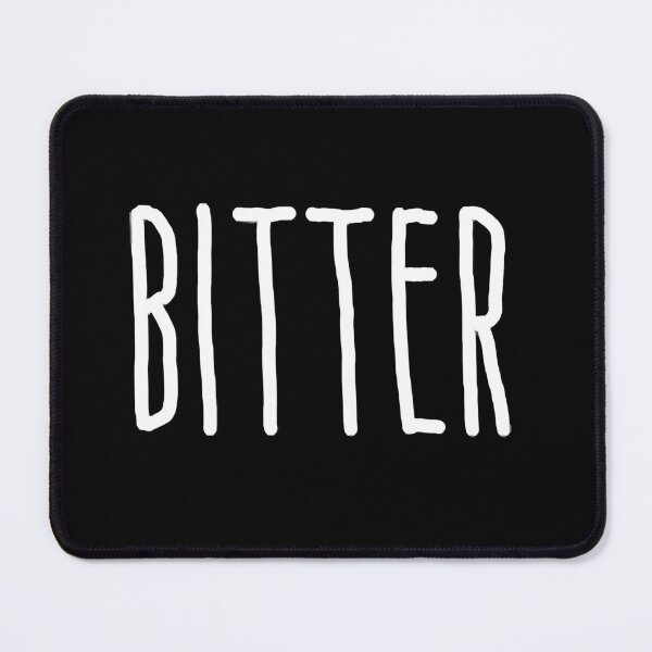 Item preview, Bitter designed and sold by JosephMMarra0.