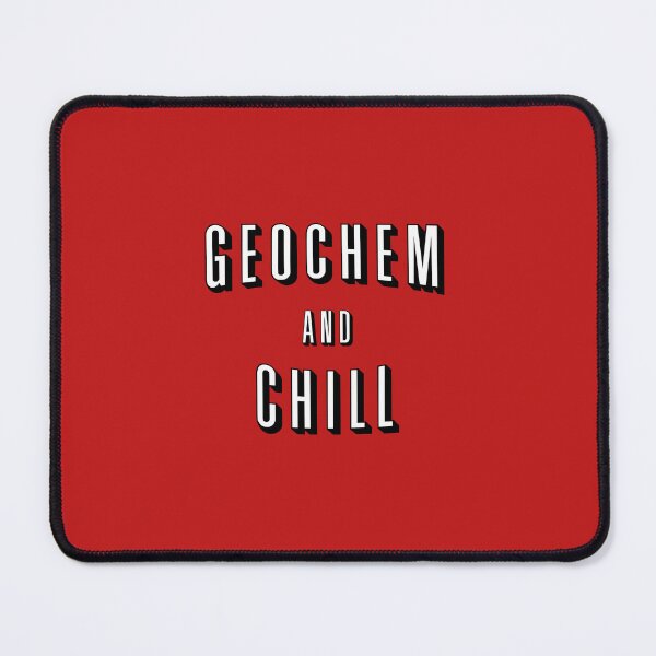 Item preview, Geochem And Chill designed and sold by orlumbuspirate.