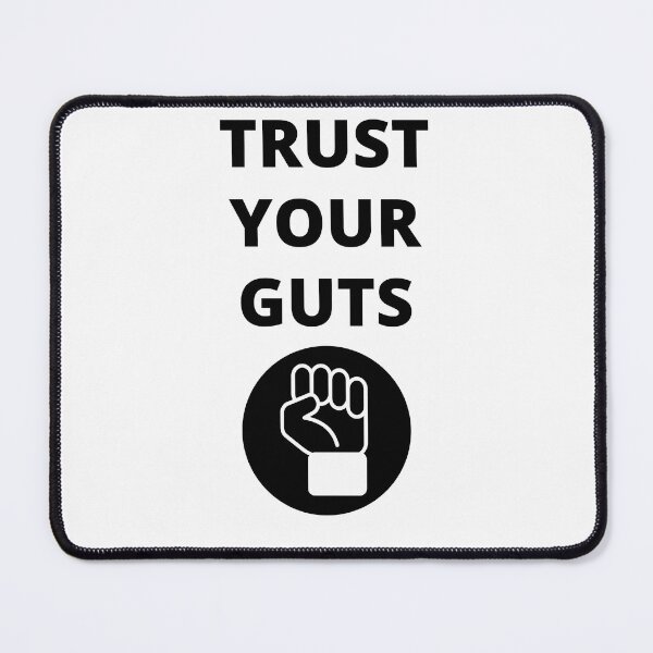 Item preview, Trust Your Guts  designed and sold by BhavyaBathla.