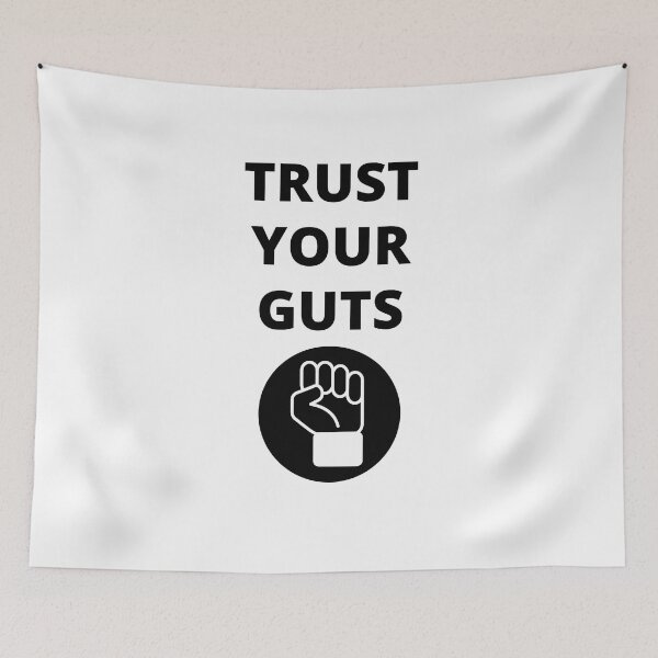 Item preview, Trust Your Guts  designed and sold by BhavyaBathla.