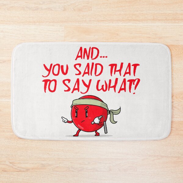 Item preview, And You Said That To Say What? designed and sold by Tish K..