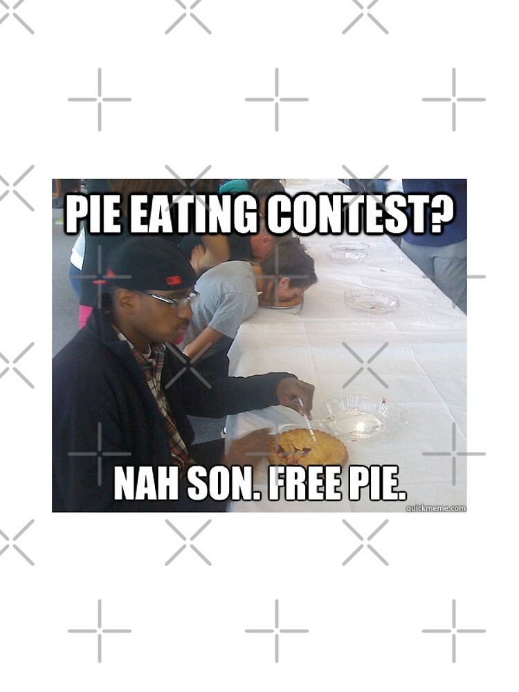 "Pie Eating Contest? Nah Son, Free Pie Meme" Mini Skirt for Sale by