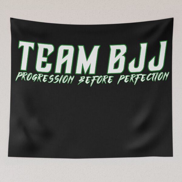 Item preview, Team BJJ, Progression Before Perfection designed and sold by Insaneluck.