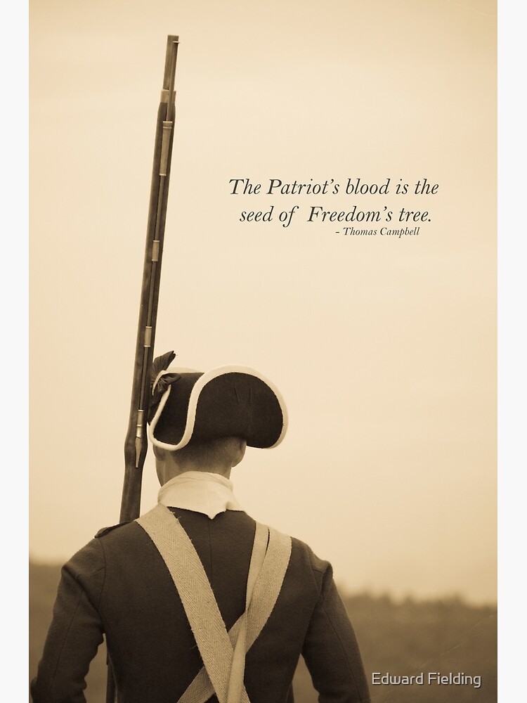 "Patriots Blood Quote" Poster by peanutroaster Redbubble