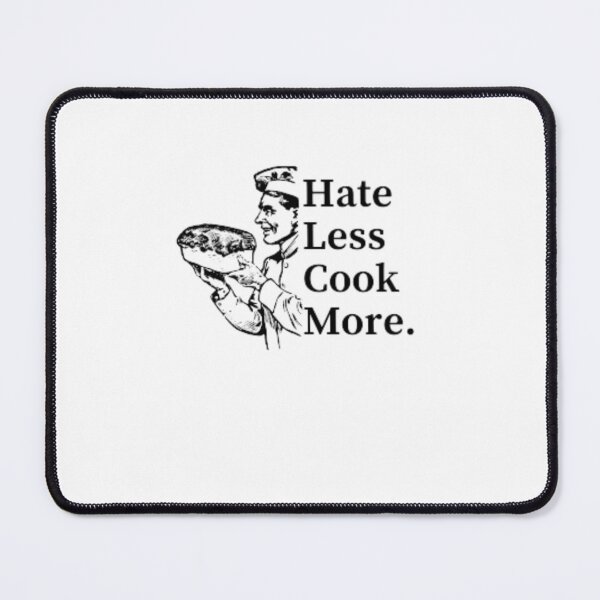 Item preview, Hate Less Cook More. designed and sold by anas667.