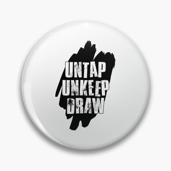 Item preview, Untap Unkeep Draw designed and sold by FNStuff.