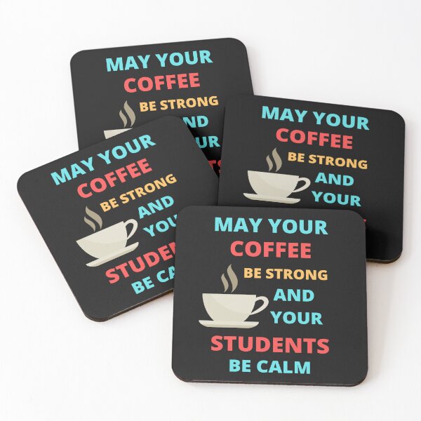 Item preview, May Your Coffee Be Strong And Your Students Be Calm designed and sold by BhavyaBathla.