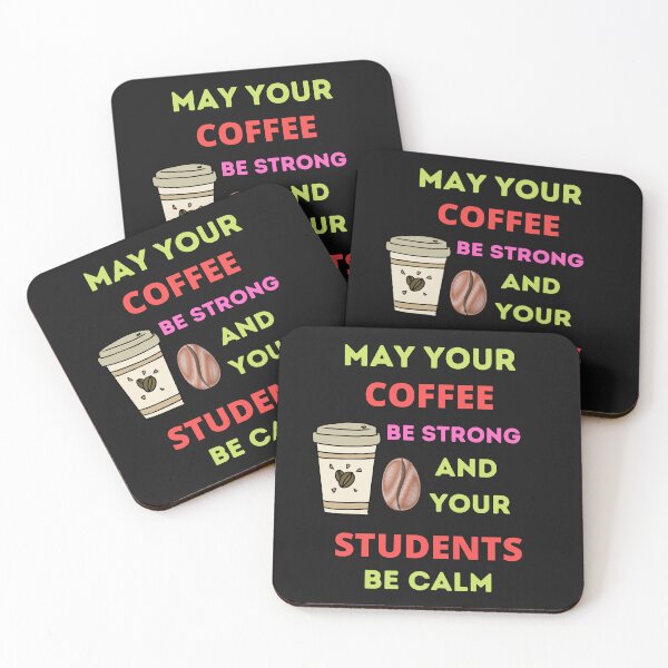 Item preview, May Your Coffee Be Strong And Your Students Be Calm designed and sold by BhavyaBathla.