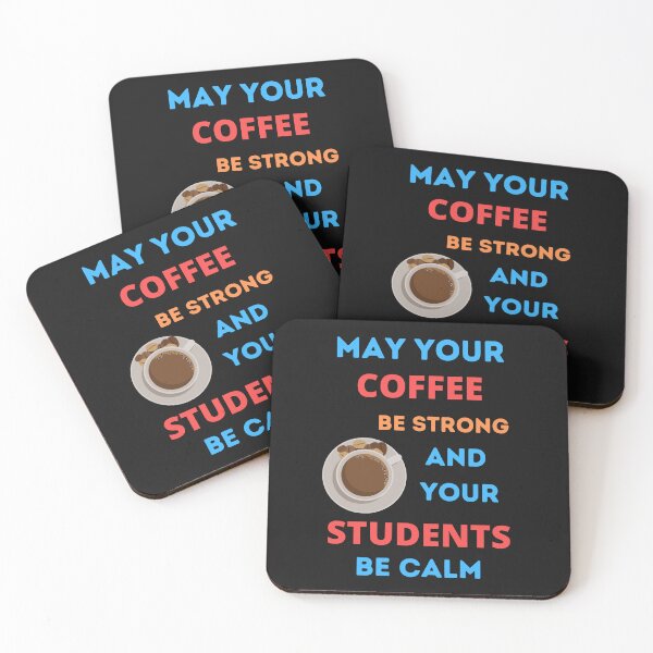 Item preview, May Your Coffee Be Strong And Your Students Be Calm designed and sold by BhavyaBathla.