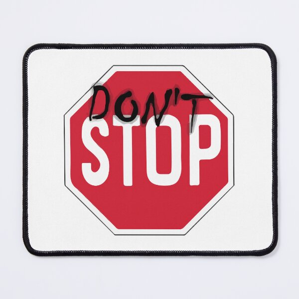 Item preview, DONT STOP designed and sold by Mounir Ameur Ali.