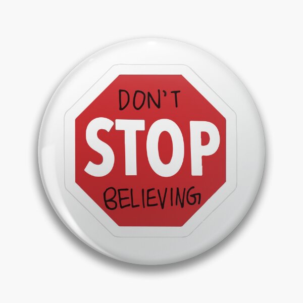 Item preview, DONT STOP BELIEVING designed and sold by Mounir Ameur Ali.