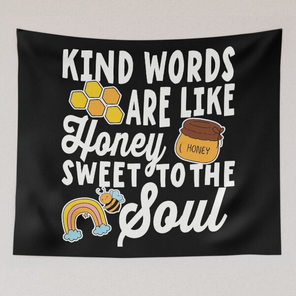 Item preview, Kind words are like honey sweet to the soul designed and sold by samah82.
