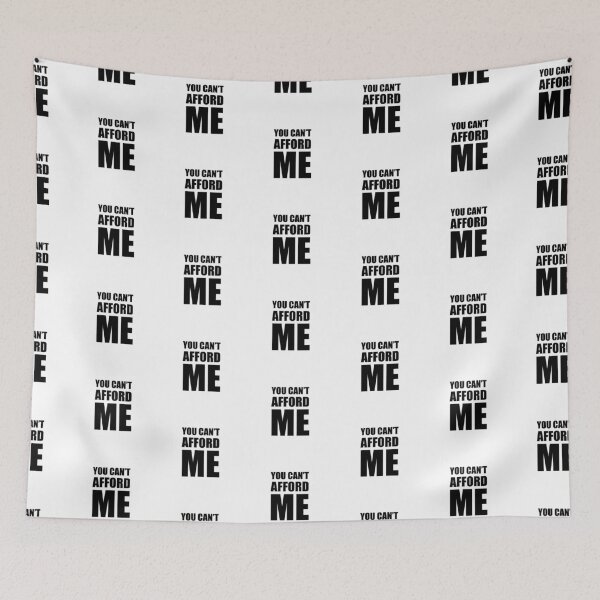 Item preview, You Can't Afford Me designed and sold by Venus Complete.