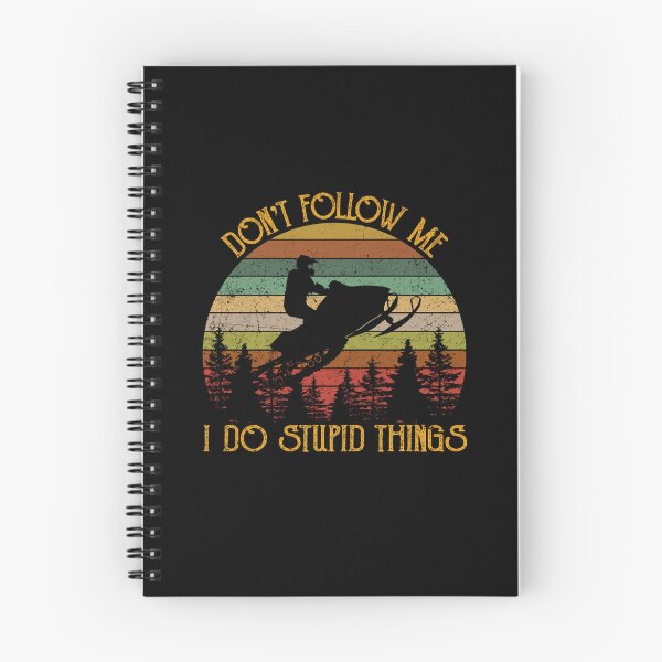 Item preview, Don’t follow me i do stupid things snowmobile designed and sold by VickyCloset.