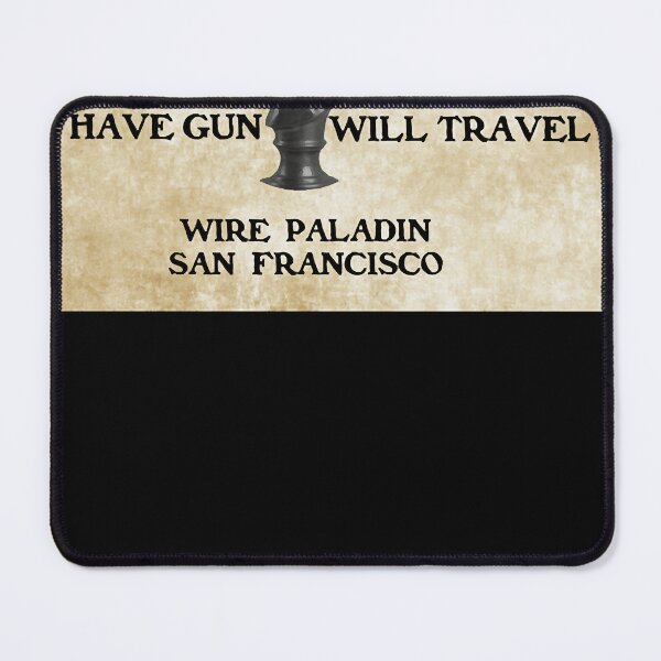 Item preview, Have Gun Will Travel - Wire Paladin, San Francisco Classic designed and sold by sandreagerda.