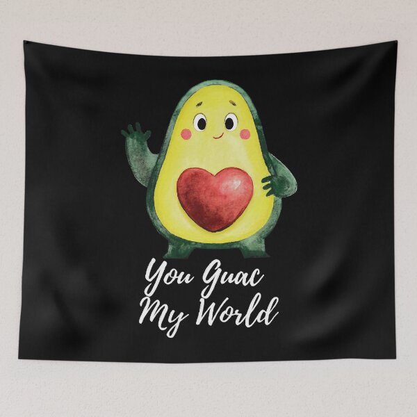 Item preview, You Guac my world  designed and sold by dorinameredyth.