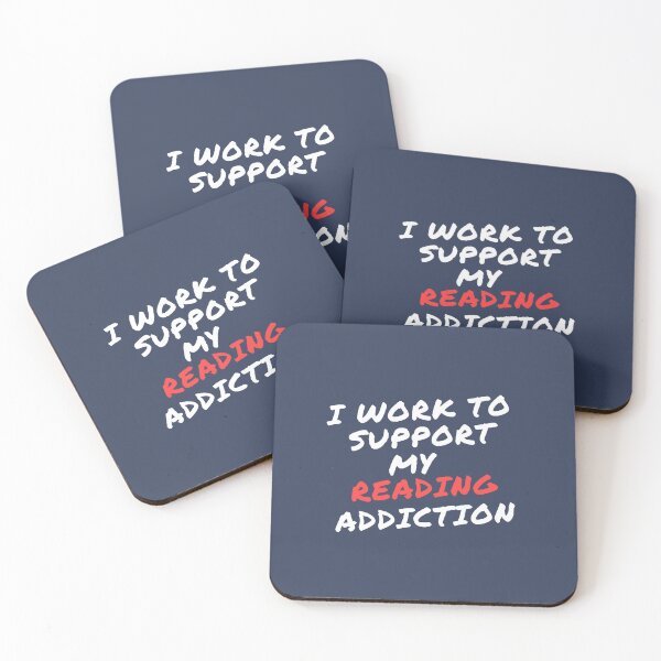 Item preview,  I work to support my Reading addiction designed and sold by Innovational.