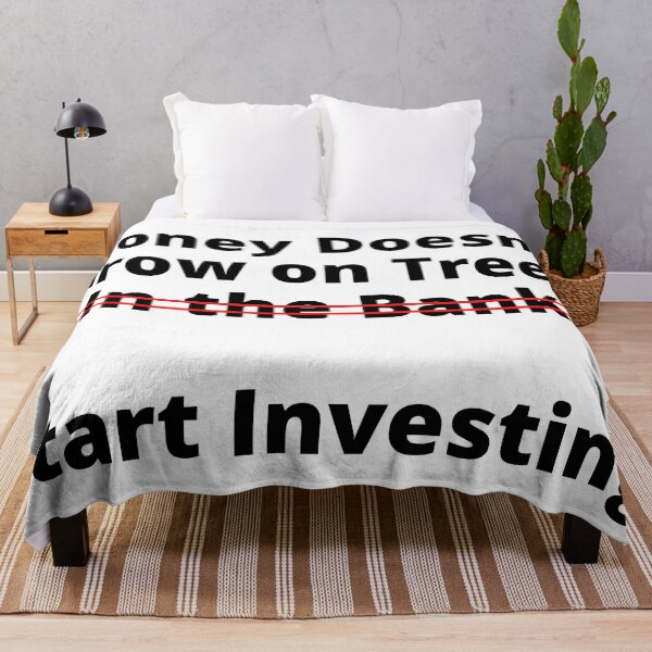 Item preview, Money Doesn't Grow On Trees (In the Bank). Start Investing designed and sold by rgsblo.