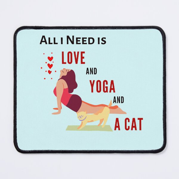 Item preview, All i need is love and yoga and a cat designed and sold by chahakisha.