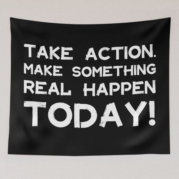 Item preview, Take Action Make Something Happen Today | Quotes | White | Black designed and sold by Wintre2.