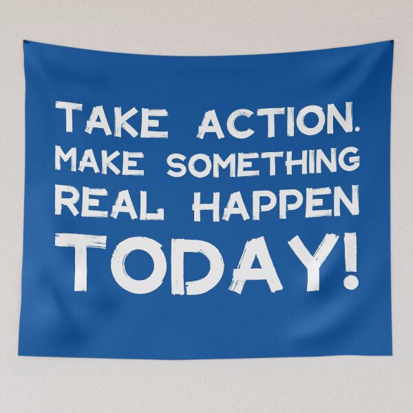 Item preview, Take Action Make Something Happen Today | Quotes | White | Royal Blue designed and sold by Wintre2.