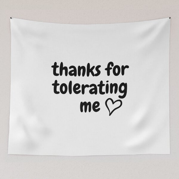 Item preview, Thanks For Tolerating Me - Funny Sarcastic Valentine's Gifts designed and sold by designsbyreaia.