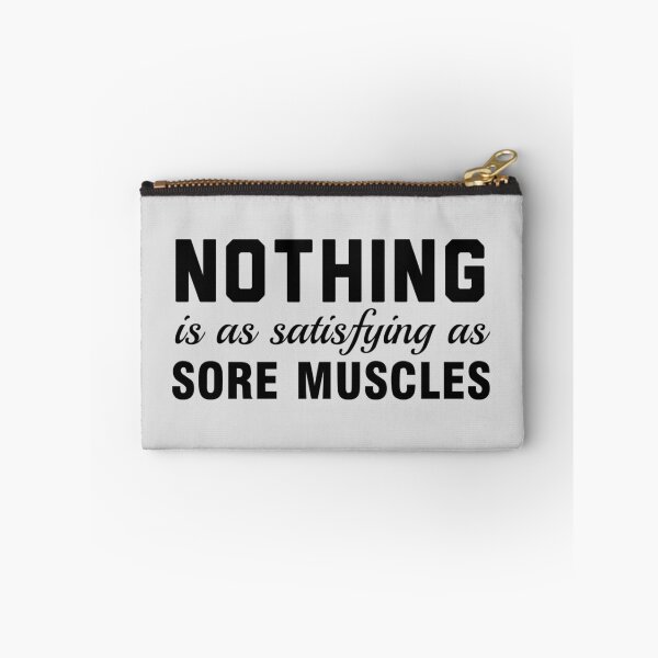 Item preview, Nothing is as satisfying as sore muscles designed and sold by workout.
