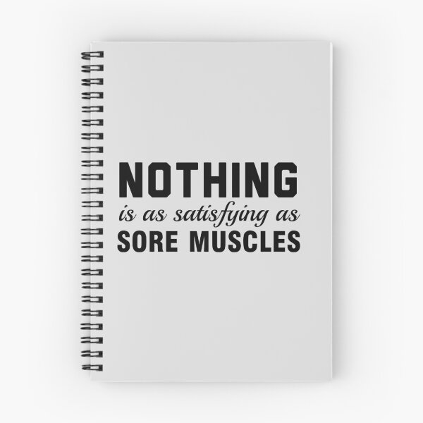 Item preview, Nothing is as satisfying as sore muscles designed and sold by workout.