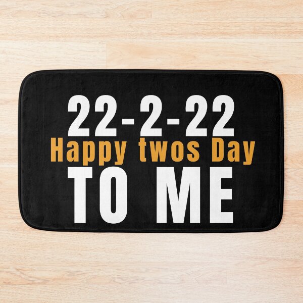 Item preview, Happy twos day positive quote 22-2-22 designed and sold by Coolclassy.
