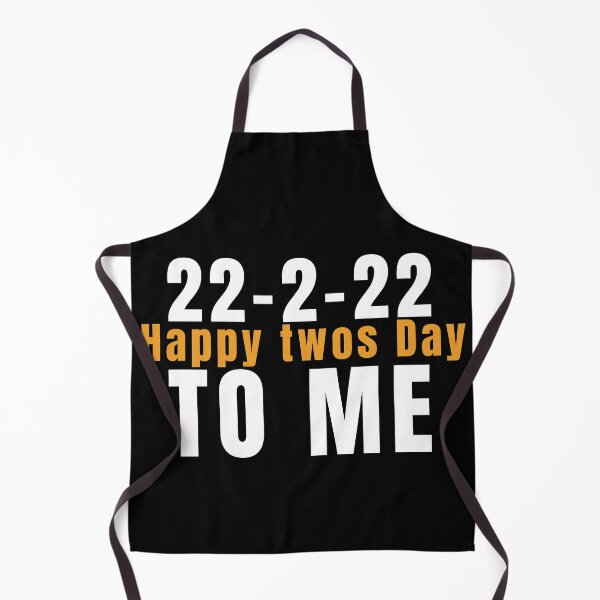Item preview, Happy twos day positive quote 22-2-22 designed and sold by Coolclassy.