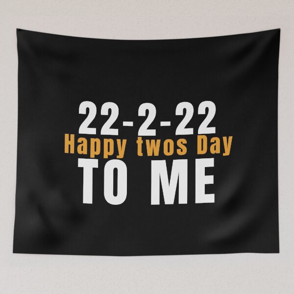 Item preview, Happy twos day positive quote 22-2-22 designed and sold by Coolclassy.