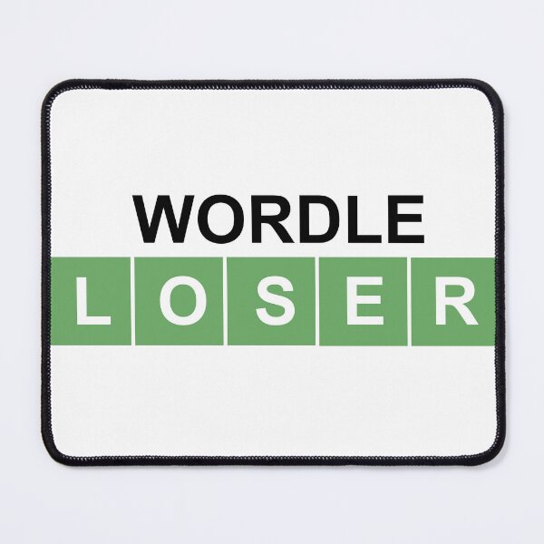 Item preview, Wordle Loser designed and sold by RadicalAM.