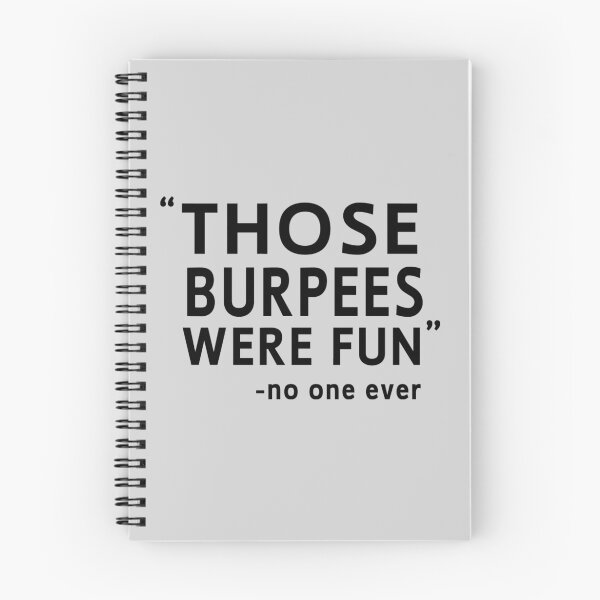 Item preview, Those burpees were fun said no one ever designed and sold by workout.