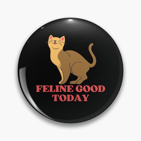 Item preview, FELINE GOOD TODAY - Funny Cat Pictures with Captions and Cat Sayings designed and sold by FunnyCatsFam.