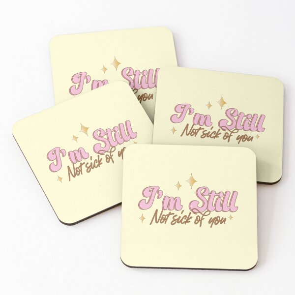 Item preview, Im Still Not Sick Of You designed and sold by AnnastasiiaD.
