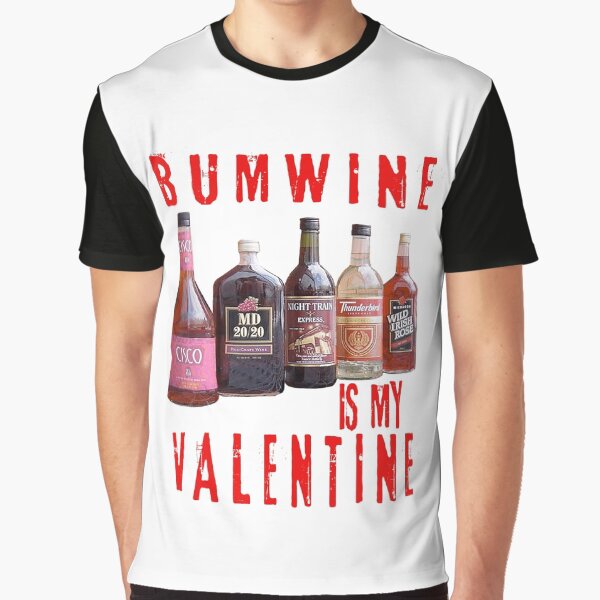 Item preview, Bum Wine Is My Valentine designed and sold by WEBuyApparel.
