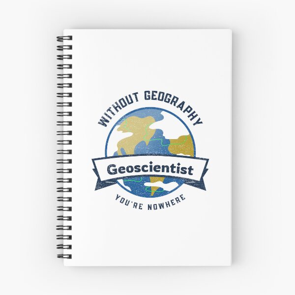 Item preview, Without geography you're nowhere - Geoscientist designed and sold by Suzielie.