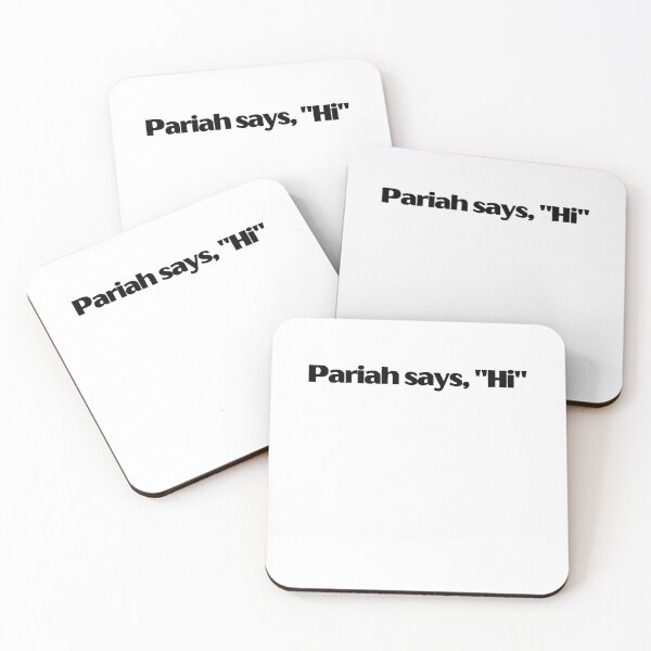 Item preview, Pariah Says, "Hi", Funny Quote, Social Outcast, On the Outside designed and sold by Coralgb.