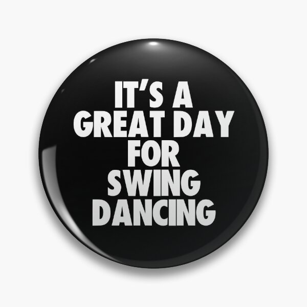 Item preview, It's a Great Day For Swing Dancing designed and sold by kindxinn.