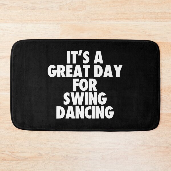 Item preview, It's a Great Day For Swing Dancing designed and sold by kindxinn.