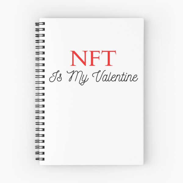 Item preview,  NFT Is My Valentine : Funny valentine's day, NFT lovers gift designed and sold by Miaberzo.
