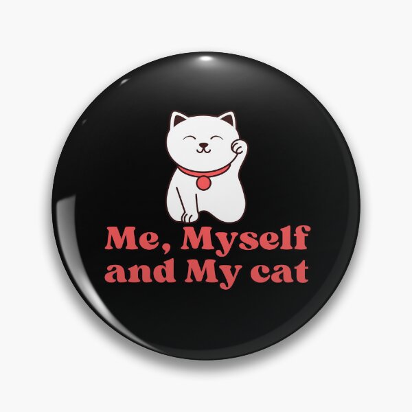 Item preview, ME MYSELF AND MY CAT - Funny Cat Pictures with Captions and Cat Sayings designed and sold by FunnyCatsFam.