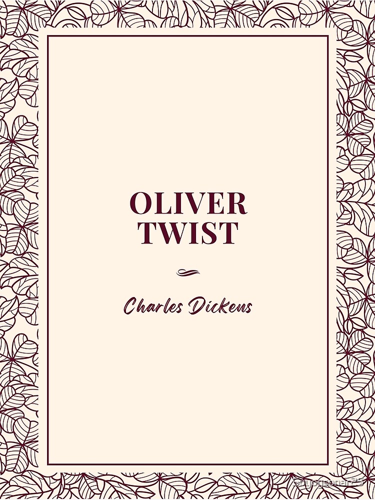 Oliver Twist by Charles Dickens