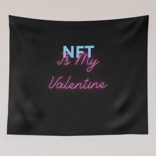 Item preview, NFT Is My Valentine : Funny valentine's day, NFT lovers gift designed and sold by Miaberzo.