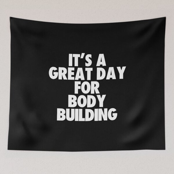 Item preview, It's a Great Day For Body Building designed and sold by kindxinn.