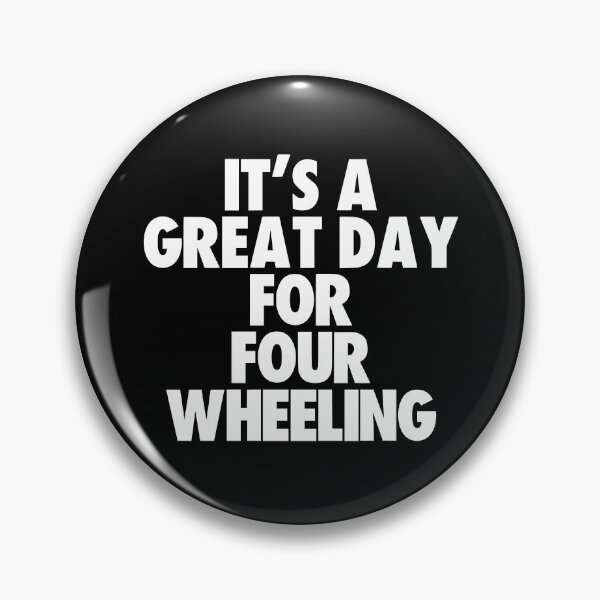 Item preview, It's a Great Day For Four Wheeling designed and sold by kindxinn.