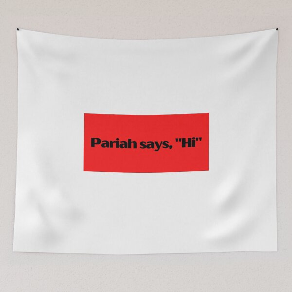 Item preview, Pariah Says, "Hi", Funny Quote, Social Outcast, On the Outside, Red designed and sold by Coralgb.